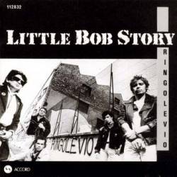 Little Bob Story : Ringolevio